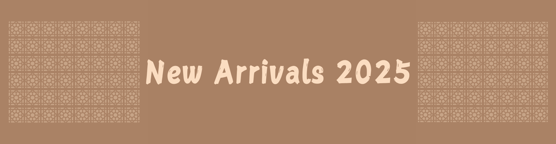 New Arrivals 2025